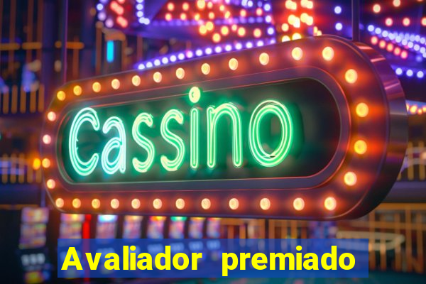 Avaliador premiado reclame aqui